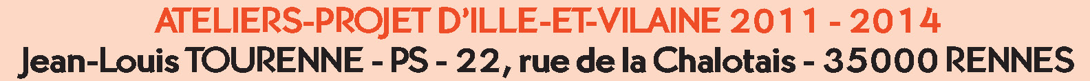 Ateliers-projet d'Ille-et-Vilaine 2011-2014